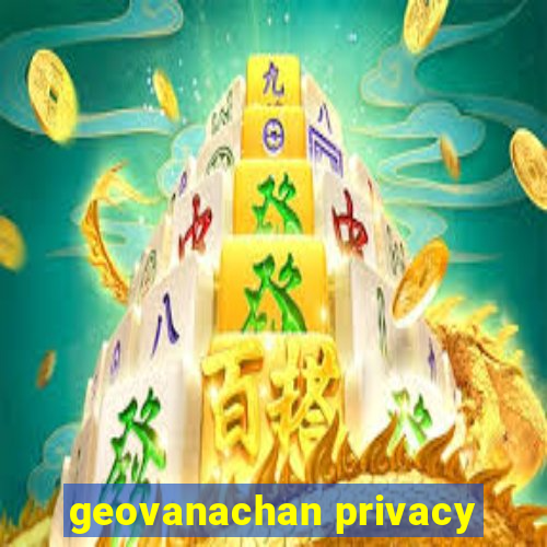 geovanachan privacy